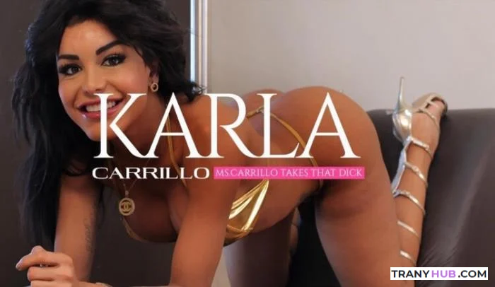 [BigBootyTGirls.com] Karla Carrillo -  Karla Carrillo - Ms.Carrillo Takes that Dick [FullHD 1080p]