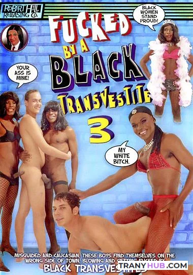 [Robert Hill Releasing Co.] Alan Marcelo, Andre Santos, Sandro Bullock, Andrey Andrade, Erik Gomes, Igor Black, Ray Santos -  Fucked By a Black Transvestite 3 [SD]