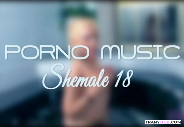 Porno Music Shemale #18 - PMV Cumshot Compilation